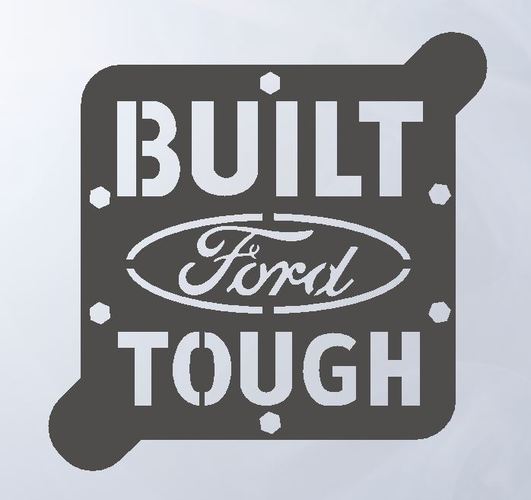 "BUILT FORD TOUGH" coffee art stencil 3D Print 146665
