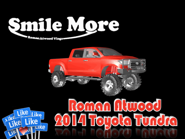 Smile More - Roman Atwood's 2014 Toyota Tundra