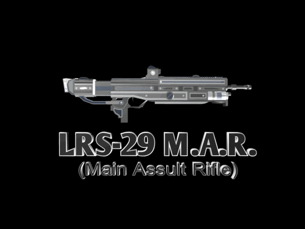 LRS-29 M.A.R (Main Assult Rifle)