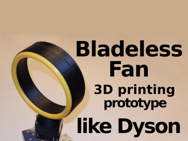 Bladeless Fan -  Prototype