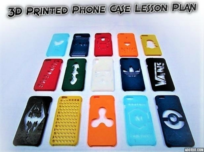 3D Printed Phone Case Lesson Plan 3D Print 178972
