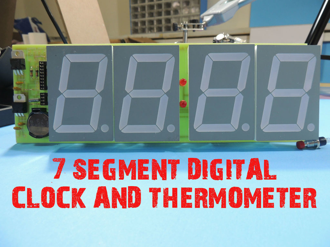 7 SEGMENT DIGITAL CLOCK AND THERMOMETER