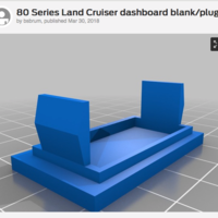 Small 80 Series Land Cruiser dashboard blank plug 3D Printing 196518