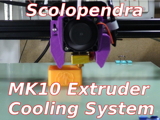 MK10 Extruder Cooling Scolopendra - Tronxy X3 X3S X5S 3D Print 218661