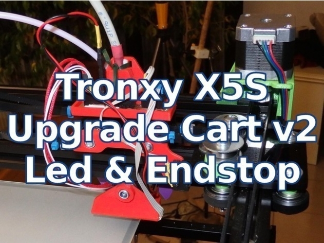 Tronxy X5S Upgrade Extruder Cart v2 - Leds & EndStop 3D Print 218678