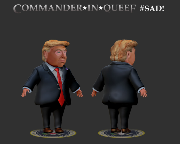 Trump - Commander in Queef? 3D Print 225645