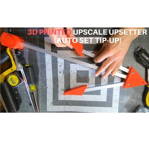 UPSCALE UPSETTER AUTOSET TIP-UP 3D Print 226762