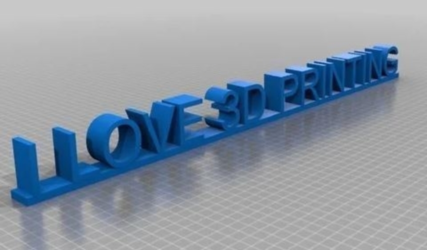 i love 3D printing