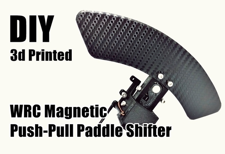 DIY WRC Magnetic Push-Pull Paddle Shifter for Rallysim 3D Print 241788