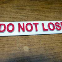 Small "Do Not Lose" key fob 3D Printing 25188