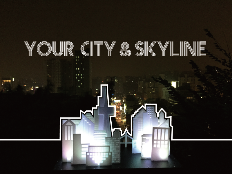 Your City & Skyline