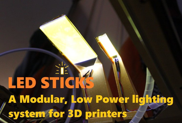 LED Sticks: A Modular, Low Power, LED Light System for 3D Printe