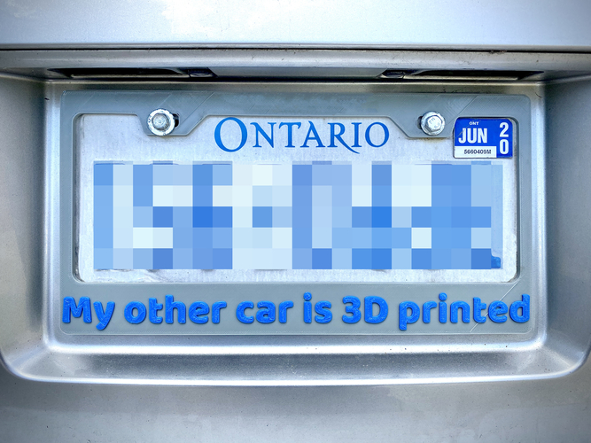 License Plate Frame - "My Other Car is 3D Printed"