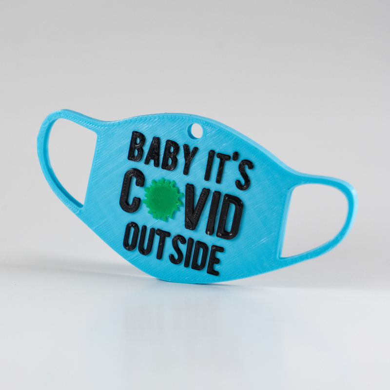 Baby It's COVID Outside - 2020 Christmas Ornament