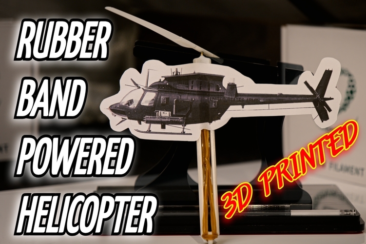 3D printed Rubber Band Powered Helicopter 3D Print 388213