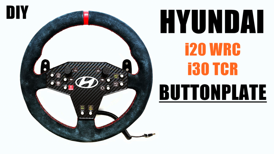 DIY Hyundai Motorsport i20 WRC / i30 TCR Buttonplate 3D Print 466808