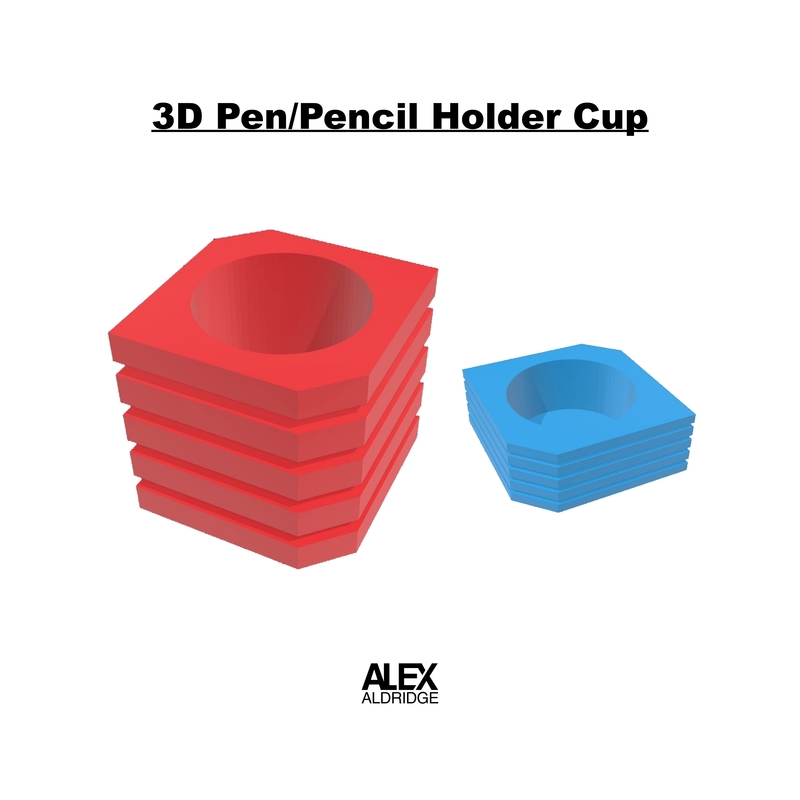 3D Pen/Pencil Holder Organizer Cup