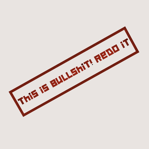 STAMP THIS IS BULLSH*T REDO IT 3D Print 515368