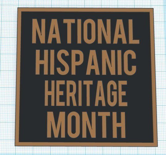 National Hispanic Heritage Month Sign 3D Print 56082