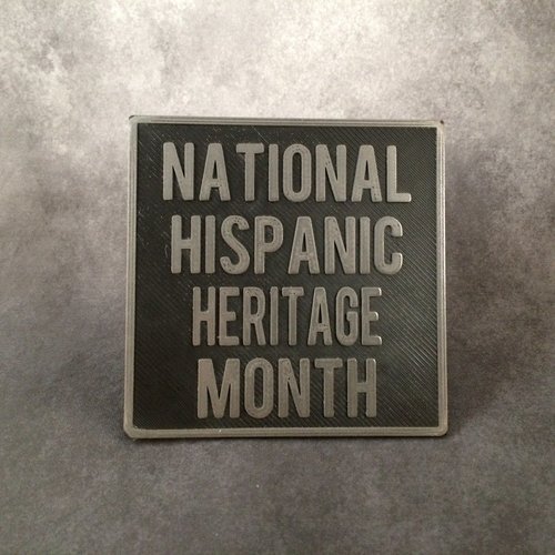 National Hispanic Heritage Month Sign 3D Print 56083