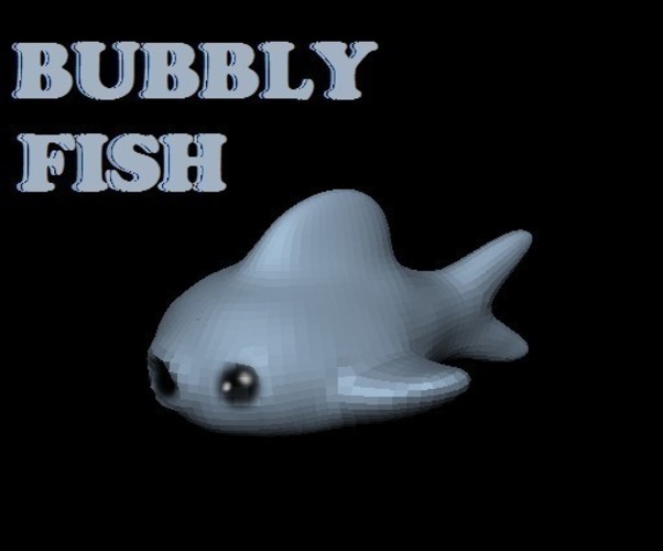 Bubbly Fish 3D Print 74682