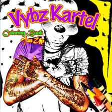 Download Download Album Vybz Kartel Coloring Book Tun Up Edited Zip Mp3 3d Maker Pinshape