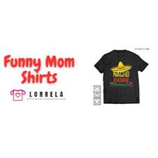 Funny Mom Shirts Lorrela's avatar